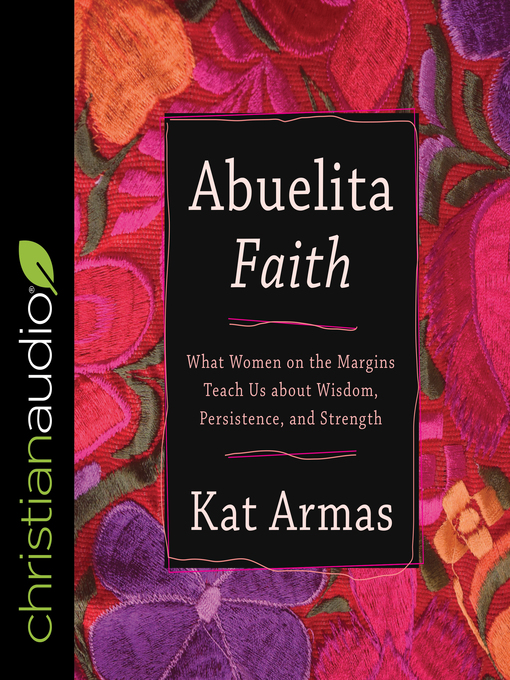 Title details for Abuelita Faith by Kat Armas - Available